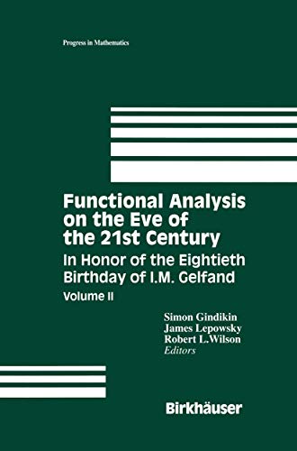 Stock image for Functional Analysis on the Eve of the 21st Century: In Honor of the Eightieth Birthday of I. M. Gelfand for sale by Moe's Books