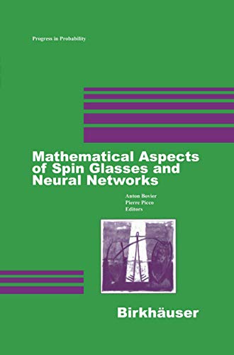 9780817638634: Mathematical Aspects of Spin Glasses and Neural Networks: 41 (Progress in Probability)