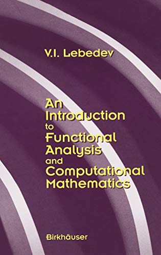 Imagen de archivo de An Introduction to Functional Analysis in Computational Mathematics a la venta por Books Puddle
