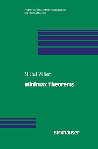 9780817639136: Minimax Theorems (Progress in Nonlinear Differential Equations and Their Applications, 24)