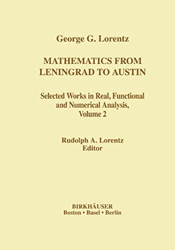 Mathematics From Leningrad to Austin: Selected Works in Real Functional and Numerical Analysis Vo...