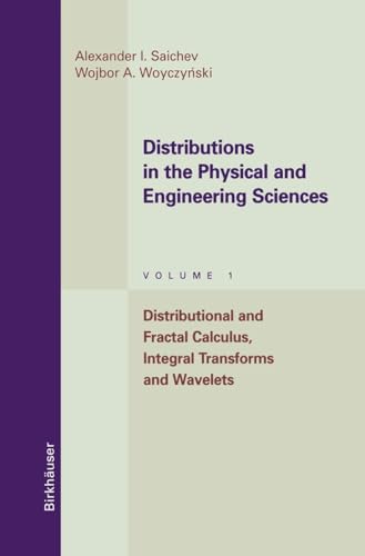 9780817639242: Distributions in the Physical and Engineering Sciences: Distributional and Fractal Calculus, Integral Transforms and Wavelets