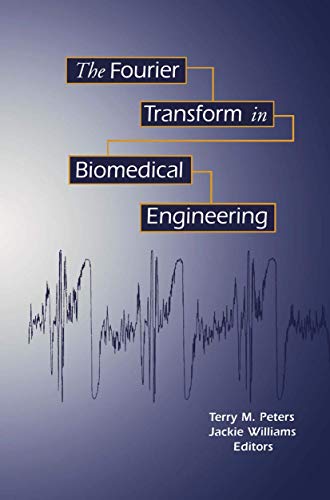 Imagen de archivo de The Fourier Transform in Biomedical Engineering a la venta por Book Dispensary