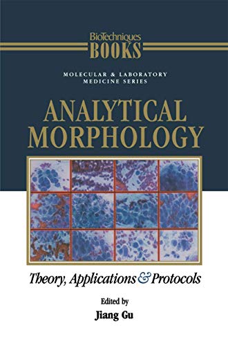 Analytical Morphology - Theory, Applications And Protocols