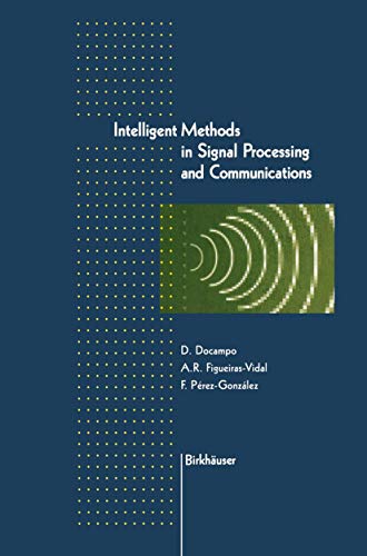 Stock image for Intelligent Methods in Signal Processing and Communications for sale by Better World Books