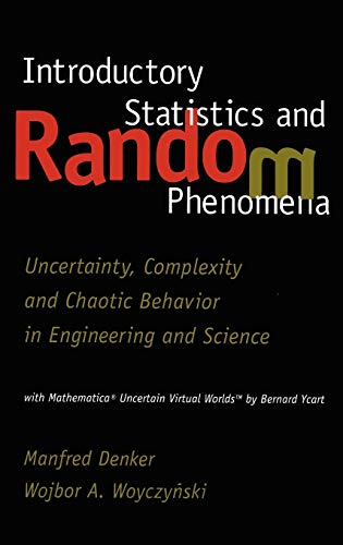 Beispielbild fr Introductory Statistics and Random Phenomena: Uncertainty, Complexity and Chaotic Behavior in Engineering and Science (Statistics for Industry and Technology) zum Verkauf von Textbooks_Source