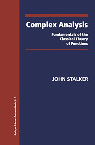 9780817640385: Complex Analysis: Fundamentals of the Classical Theory of Functions