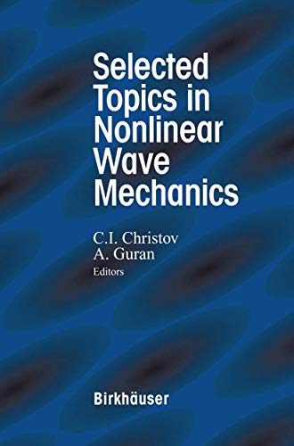 9780817640590: Selected Topics in Nonlinear Wave Mechanics
