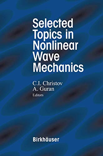 Imagen de archivo de Selected Topics in Nonlinear Wave Mechanics a la venta por Book Bear