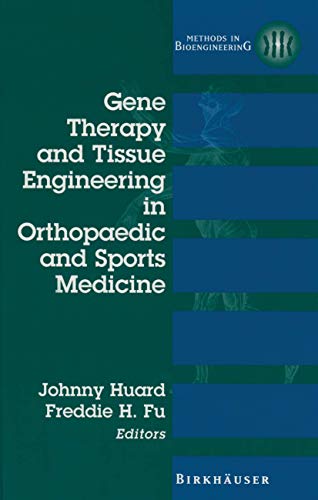 9780817640712: Gene Therapy and Tissue Engineering in Orthopaedic and Sports Medicine (Methods in Bioengineering)