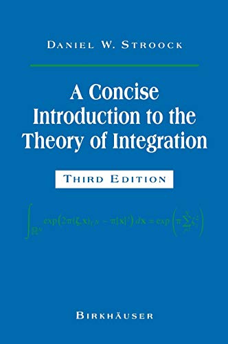 Stock image for A Concise Introduction to the Theory of Integration for sale by Better World Books