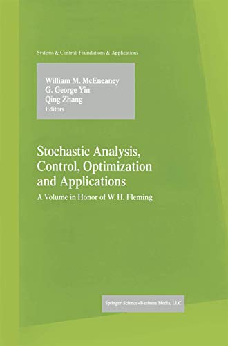 Stochastic Analysis, Control, Optimization and Applications: A Volume in Honor of W. H. Fleming.