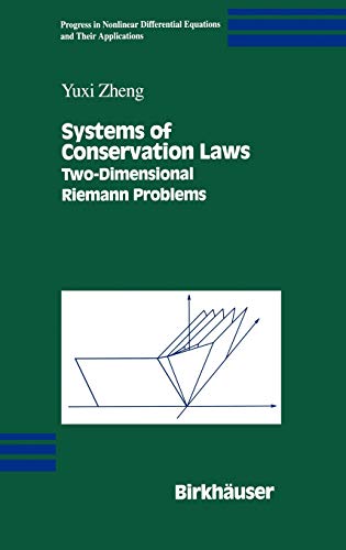 9780817640804: Systems of Conservation Laws: Two-Dimensional Riemann Problems: 38 (Progress in Nonlinear Differential Equations and Their Applications)
