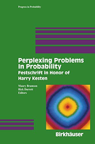 9780817640934: Perplexing Problems in Probability: Festschrift in Honor of Harry Kesten: 44 (Progress in Probability)