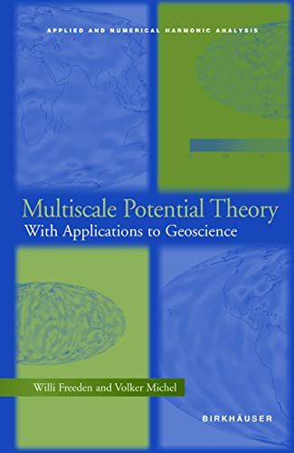 9780817641054: Multiscale Potential Theory: With Applications to Geoscience (Applied and Numerical Harmonic Analysis)