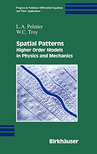 9780817641108: Spatial Patterns: Higher Order Models in Physics and Mechanics: 45 (Progress in Nonlinear Differential Equations and Their Applications)