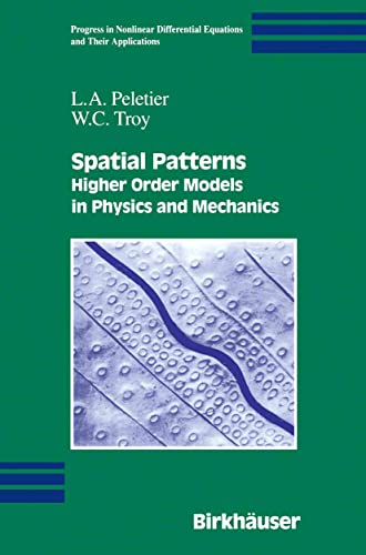 9780817641108: Spatial Patterns: Higher Order Models in Physics and Mechanics: 45 (Progress in Nonlinear Differential Equations and Their Applications, 45)