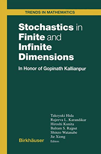 Stock image for Stochastics in Finite and Infinite Dimensions: In Honor of Gopinath Kallianpur (Trends in Mathematics) for sale by Zubal-Books, Since 1961