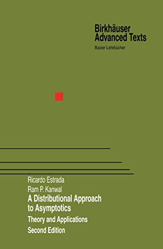 9780817641429: A Distributional Approach to Asymptotics: Theory and Applications (Birkhuser Advanced Texts Basler Lehrbcher)