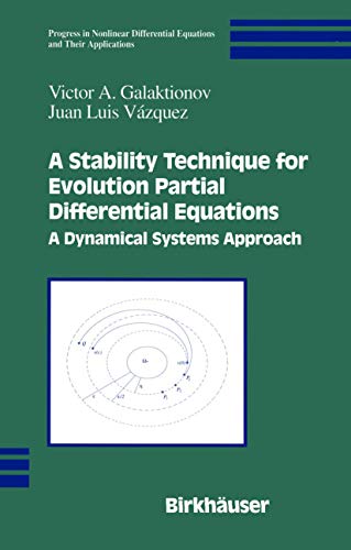 Stock image for A Stability Technique for Evolution Partial Differential Equations: A Dynamical Systems Approach (Progress in Nonlinear Differential Equations and Their Applications, 56) for sale by Lucky's Textbooks