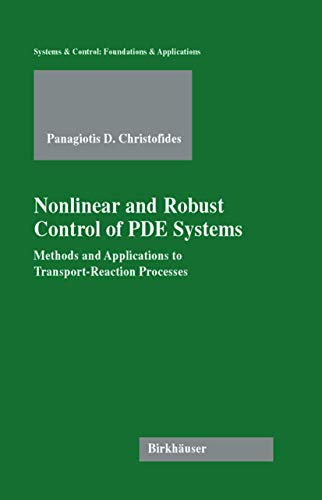 9780817641566: Nonlinear and Robust Control of PDE Systems