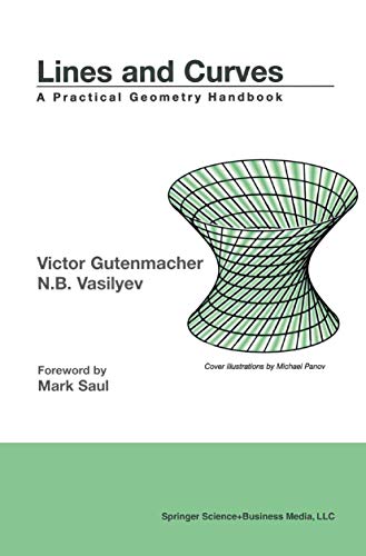 Lines And Curves : A Practical Geometry Handbook