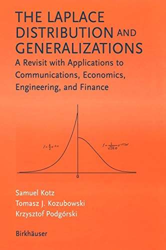 Stock image for The Laplace Distribution and Generalizations: A Revisit with Applications to Communications, Economics, Engineering, and Finance (Progress in Mathematics) for sale by Books From California