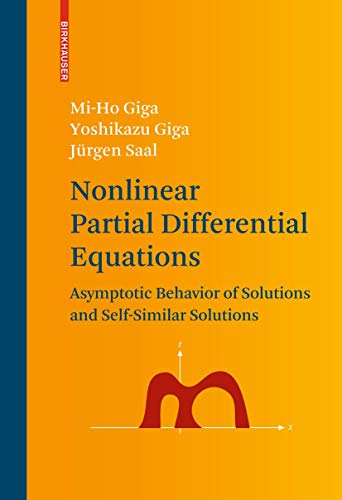 9780817641733: Nonlinear Partial Differential Equations: Asymptotic Behavior of Solutions and Self-Similar Solutions: 79 (Progress in Nonlinear Differential Equations and Their Applications)