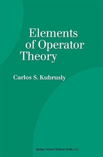 Beispielbild fr Elements of Operator Theory zum Verkauf von Phatpocket Limited