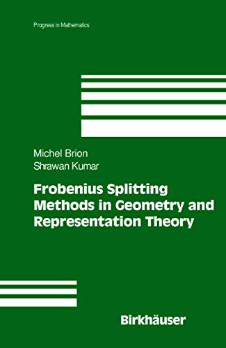 Stock image for Frobenius Splitting Methods in Geometry and Representation Theory (Progress in Mathematics) for sale by Books From California