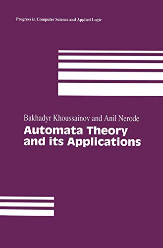 9780817642075: Automata Theory and its Applications: 21 (Progress in Computer Science and Applied Logic, 21)