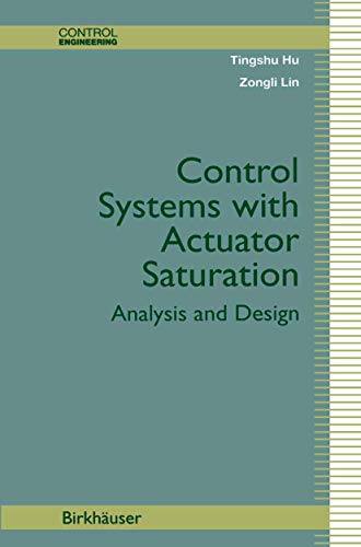 9780817642198: Control Systems with Actuator Saturation: Analysis and Design (Control Engineering)