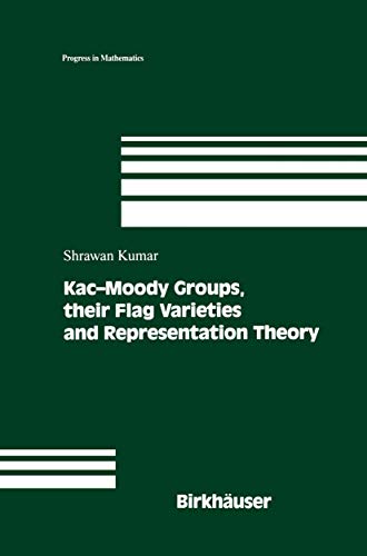 Beispielbild fr Kac-Moody Groups, their Flag Varieties and Representation Theory zum Verkauf von Buchpark