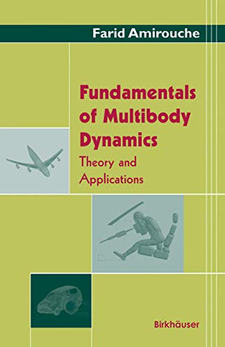9780817642365: Fundamentals of Multibody Dynamics: Theory and Applications