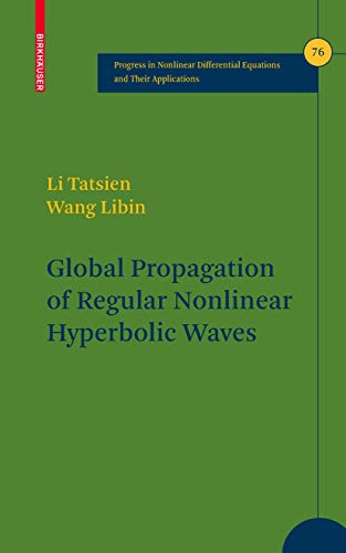 Imagen de archivo de Global Propagation of Regular Nonlinear Hyperbolic Waves. a la venta por Gast & Hoyer GmbH