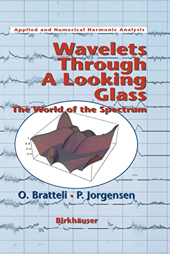 Beispielbild fr Wavelets Through a Looking Glass : The World of the Spectrum zum Verkauf von Better World Books