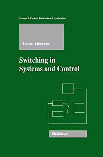 Immagine dell'editore per Switching in Systems and Control (Systems & Control: Foundations & Applications) venduto da Ria Christie Collections