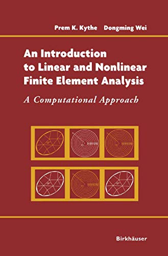 9780817643089: An Introduction to Linear and Nonlinear Finite Element Analysis: A Computational Approach