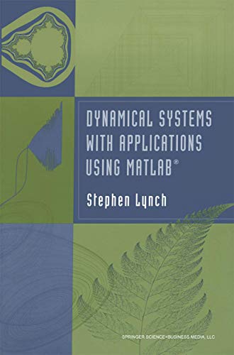 Stock image for Dynamical Systems with Applications using MATLAB for sale by Front Cover Books