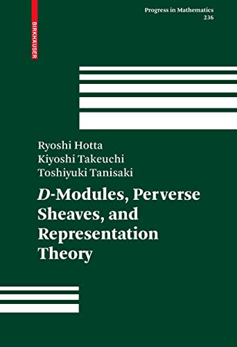 D-modules, Perverse Sheaves, And Representation Theory (progress In Mathematics)