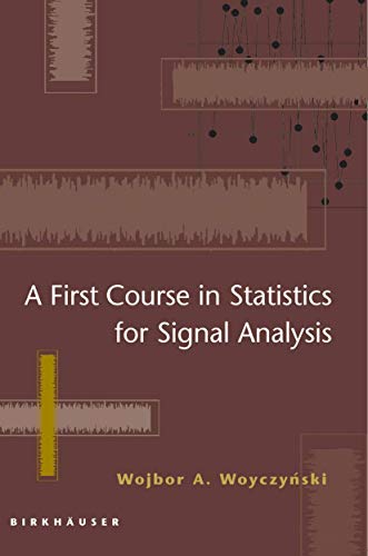 Imagen de archivo de A First Course In Statistics For Signal Analysis (Pb) a la venta por Kanic Books