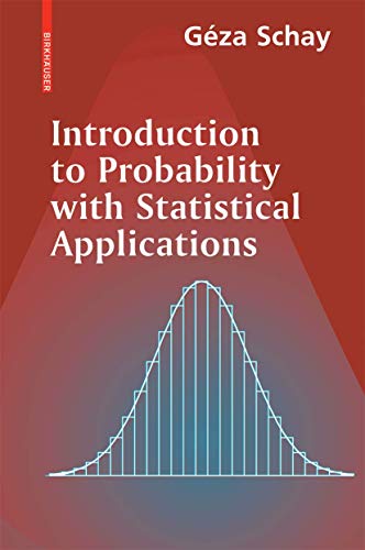 9780817644970: Introduction to Probability with Statistical Applications