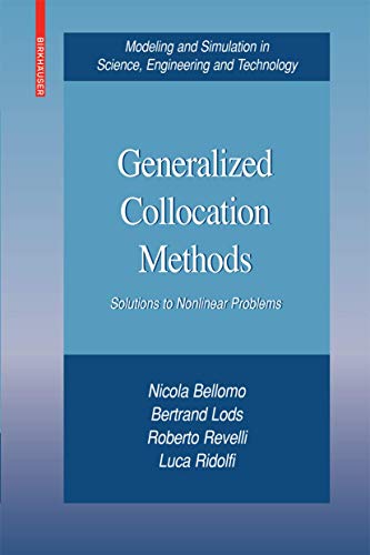 9780817645250: Generalized Collocation Methods: Solutions to Nonlinear Problems (Modeling and Simulation in Science, Engineering and Technology)