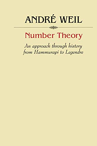 Beispielbild fr Number Theory : An Approach Through History from Hammurapi to Legendre zum Verkauf von Better World Books