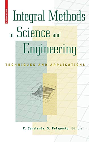 Beispielbild fr Integral Methods in Science and Engineering: Techniques and Applications zum Verkauf von Books From California