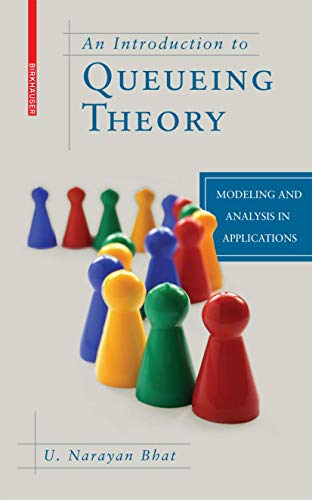 9780817647247: An Introduction to Queueing Theory: Modeling and Analysis in Applications