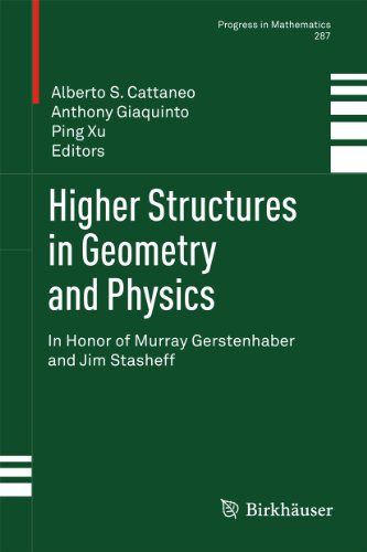 9780817647346: Higher Structures in Geometry and Physics: In Honor of Murray Gerstenhaber and Jim Stasheff: 287 (Progress in Mathematics)