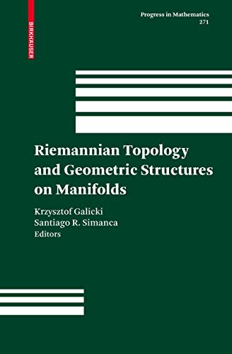 9780817647421: Riemannian Topology and Geometric Structures on Manifolds: Proceedings of the Conference on Reimannian Topology and Geometric Structures on Manifolds ... New Mexico: 271 (Progress in Mathematics)