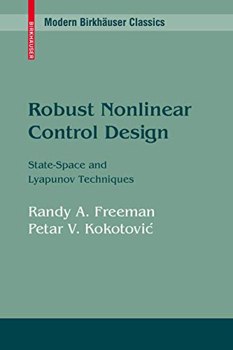 Stock image for Robust Nonlinear Control Design: State-Space and Lyapunov Techniques (Modern Birkhäuser Classics) for sale by HPB-Red