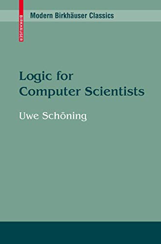 9780817647629: Logic for Computer Scientists